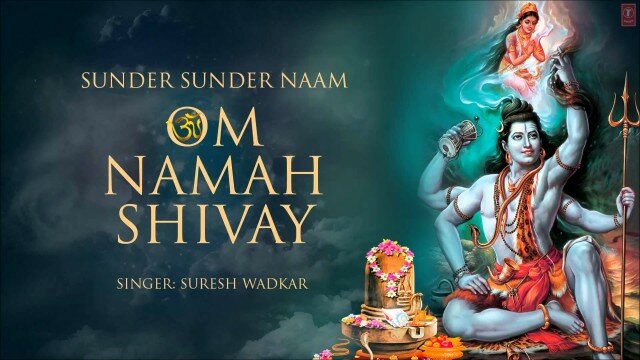 OM Namah Shivay, Sunder Sunder Naam Om Namah Shivay By Suresh Wadkar full Audio song Juke Box