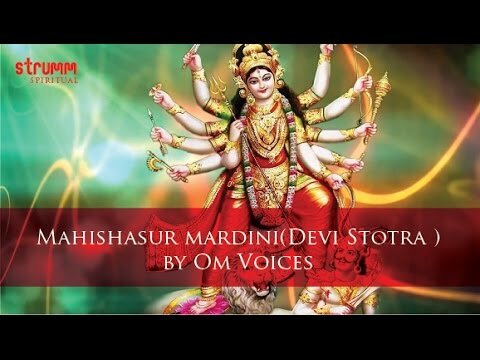 Mahishasurmardini (Devi Stotra) Stotra by Om Voices