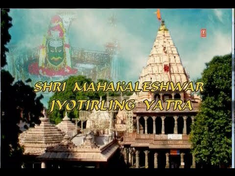 Yatra Holy Places – Mahakaleshwar Yatra with Full Story of Shri Mahakaleshwar Jyotirling