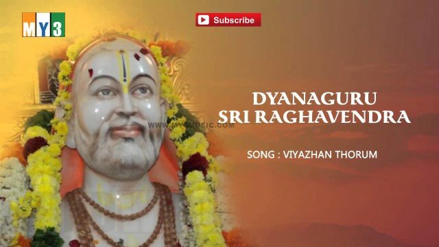 Viyazhan Thorum – Dyanaguru Sri Raghavendra – Devotional Songs – Bakthi Jukebox
